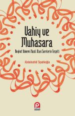 Vahiy ve Muhasara & Boykot Dönemi Nazil Olan Surelerin Tepiti