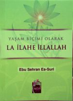 Yaşam Biçimi Olarak La İlahe İllallah (Cep Boy) & Arzusu Cennet Olanlar İçin (cep boy)