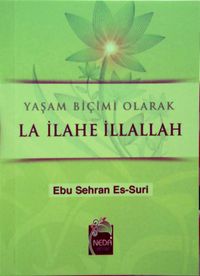 Yaşam Biçimi Olarak La İlahe İllallah (Cep Boy) & Arzusu Cennet Olanlar İçin (cep boy)