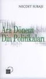 Ara Dönem Din Politikaları