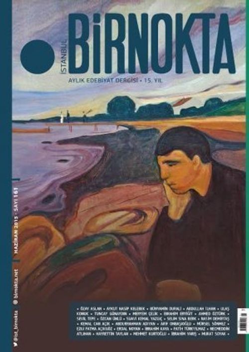 Bir Nokta / Aylık Edebiyat Dergisi / Yıl:15 Haziran 2015 Sayı:161