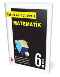 6. Sınıf Taktik ve Pratiklerle Matematik 