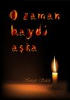 O Zaman Haydi Aşka