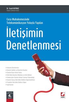 İletişimin Denetlenmesi & Ceza Muhakemesinde Telekomünikasyon Yoluyla Yapılan