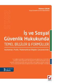 İş ve Sosyal Güvenlik Hukukunda Temel Bilgiler - Formüller