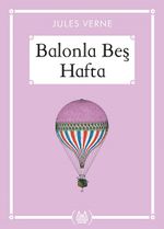 Balonla Beş Hafta (Gökkuşağı Cep Kitap)