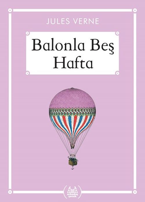 Balonla Beş Hafta (Gökkuşağı Cep Kitap)