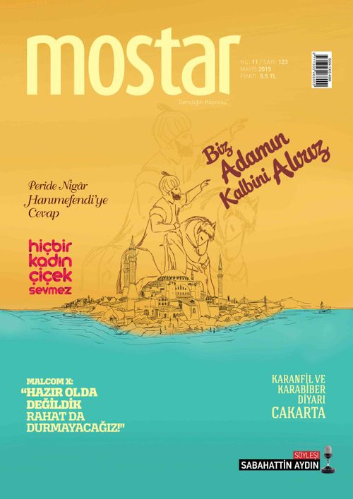 Mostar Aylık Kültür ve Aktüalite Dergisi Sayı:123 Mayıs 2015