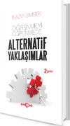 &Ouml;ğrenmeyi &Ouml;ğrenmede Alternatif Yaklaşımlar