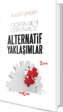 Öğrenmeyi Öğrenmede Alternatif Yaklaşımlar - Nazmi Şimşek