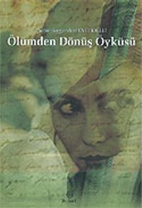 Ölümden Dönüş Öyküsü