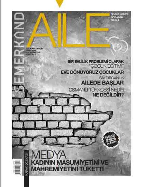 Semerkand Aylık Aile Dergisi Yıl:10 Sayı:114 Mart 2015