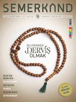 Semerkand Aylık Tasavvufi Dergi Sayı:196 Nisan 2015