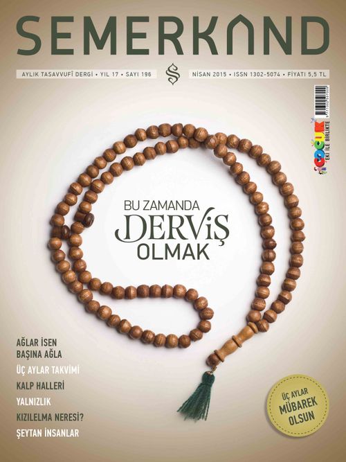 Semerkand Aylık Tasavvufi Dergi Sayı:196 Nisan 2015