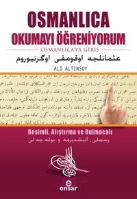 Osmanlıca Okumayı Öğreniyorum & Osmanlıca'ya Giriş