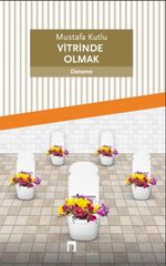 Vitrinde Olmak
