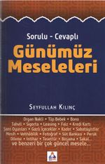 Sorulu-Cevaplı Günümüz Meseleleri