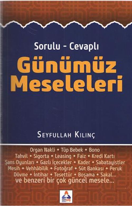 Sorulu-Cevaplı Günümüz Meseleleri