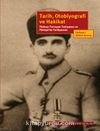 Tarih, Otobiyografi ve Hakikat & Yüzbaşı Torosyan Tartışması ve Türkiye’de Tarihyazımı