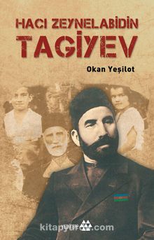 Hacı Zeynelabidin Tagiyev - Okan Yeşilot