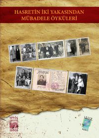 Hasretin İki Yakasından Mübadele Öyküleri