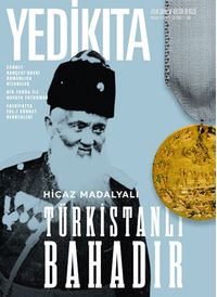 Yedikıta Aylık Tarih İlim ve Kültür Dergisi Sayı:136 Aralık 2019