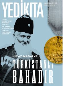 Yedikıta Aylık Tarih İlim ve Kültür Dergisi Sayı:136 Aralık 2019