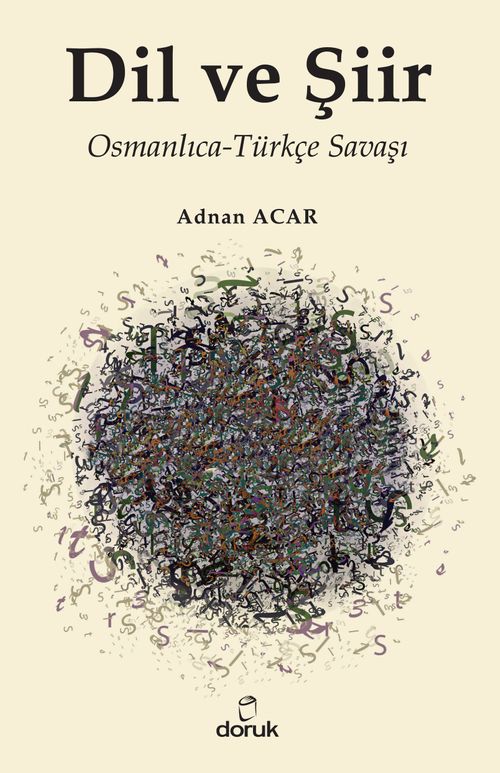 Dil ve Şiir & Osmanlıca-Türkçe Savaşı