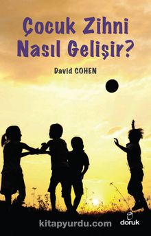 Çocuk Zihni Nasıl Gelişir? - David Cohen