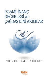 İslami İnanç Değerleri ve Çağdaş Dini Akımlar