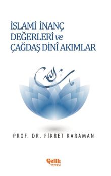 İslami İnanç Değerleri ve Çağdaş Dini Akımlar