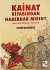 Kainat Kitabından Haberdar mısın? (Sen Deist Değilsin)