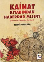 Kainat Kitabından Haberdar mısın? (Sen Deist Değilsin)