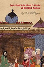 Şeyh Evhadü'd-Din Hamid El Kirmani ve Menakıb-Namesi