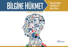 Bilgine Hükmet - Ahmet Akay Azak