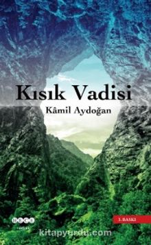 Kısık Vadisi - Kamil Aydoğan