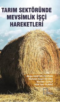 Tarım Sektöründe Mevsimlik İşçi Hareketleri