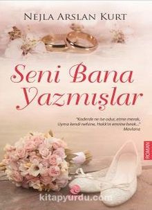 Seni Bana Yazmışlar - Nejla Arslan Kurt