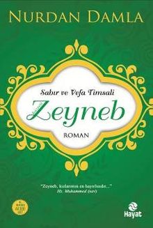 Sabır ve Vefa Timsali Hz. Zeyneb