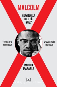 Malcolm X - Arayışlarla Dolu Bir Hayat - Manning Marable
