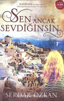 Sen Ancak Sevdiğinsin - Serdar Özkan