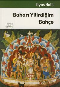Baharı Yitirdiğim Bahçe