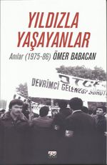 Yıldızla Yaşayanlar & Anılar (1975-86) 