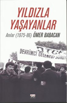 Yıldızla Yaşayanlar & Anılar (1975-86) 