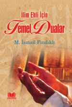 İlim Ehli İçin Temel Dualar
