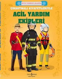 Çıkartmalı Kıyafetleriyle Acil Yardım Ekipleri