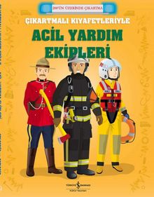Çıkartmalı Kıyafetleriyle Acil Yardım Ekipleri