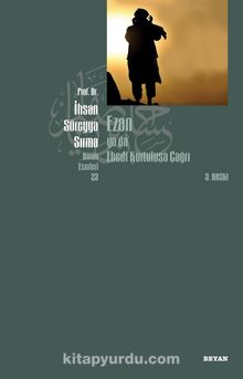 Ezan Ya Da Ebedi Kurtuluşa Çağrı - İhsan Süreyya Sırma