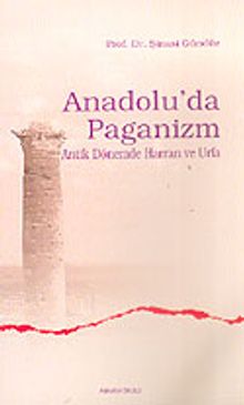 Anadolu'da Paganizm/Antik Dönemde Harran ve Urfa