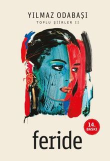 Feride / Toplu Şiirler 2